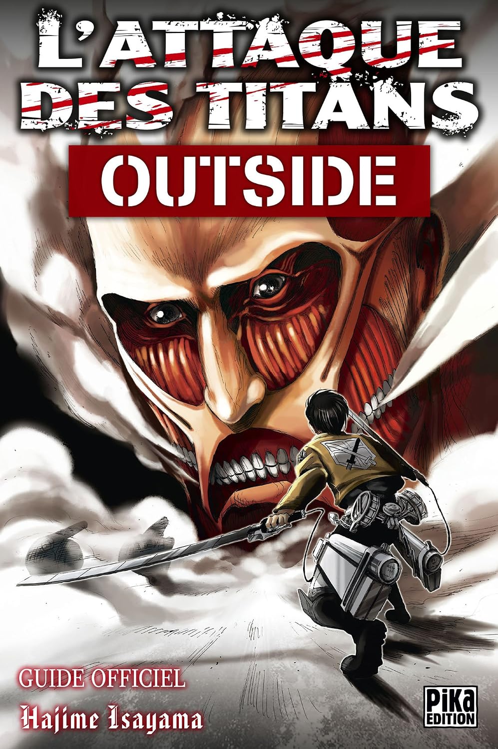 MANGA : L'Attaque des Titans - Outside: Guide Officiel